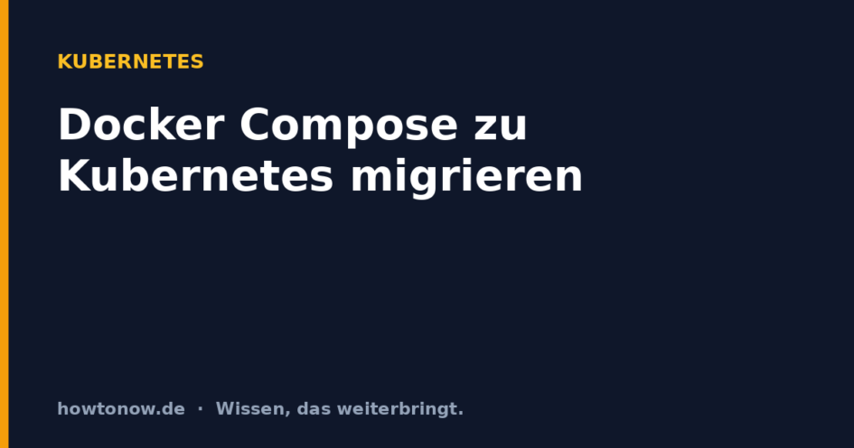 Docker Compose zu Kubernetes migrieren