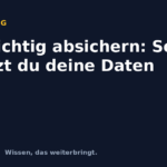 NAS richtig absichern: So schützt du deine Daten wirklich NAS richtig absichern: So schützt du deine Daten