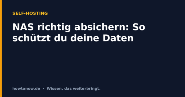 NAS richtig absichern: So schützt du deine Daten