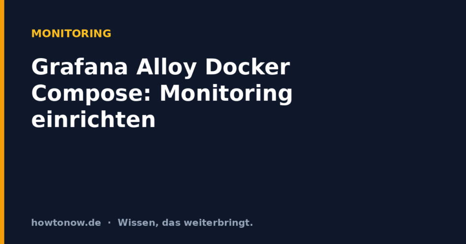 Grafana Alloy Docker Compose